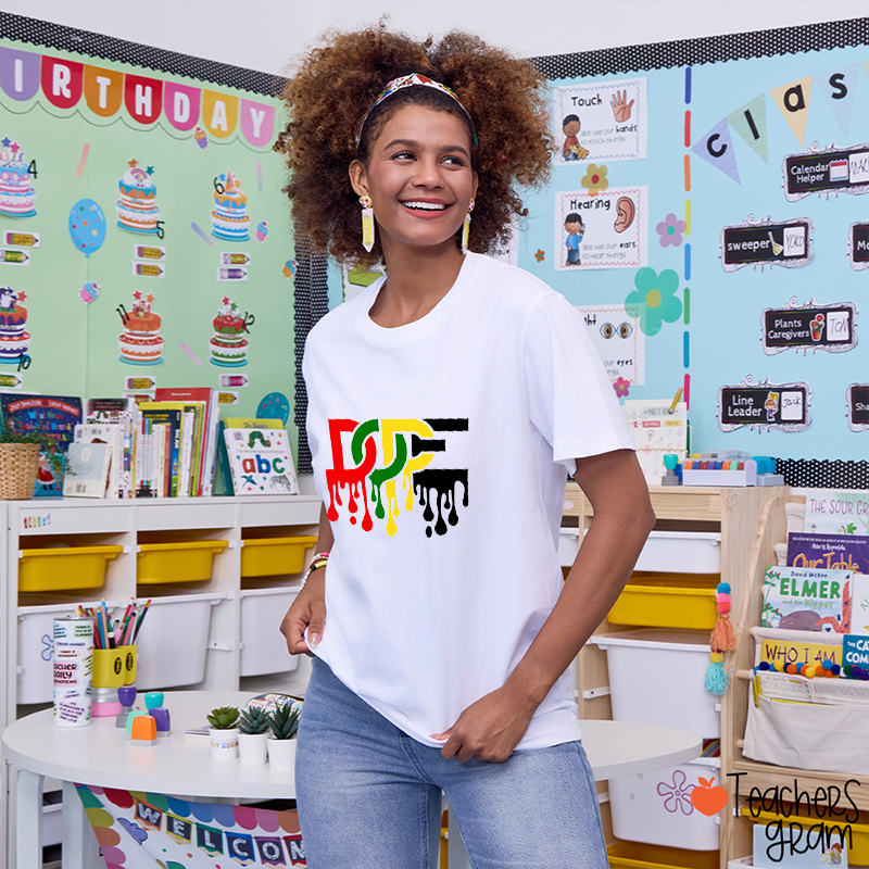 Dripping Dope Black History Teacher T-Shirt