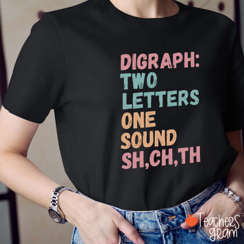 Digraph Two Letters One Sound Sh Ch Th Teacher T-Shirt