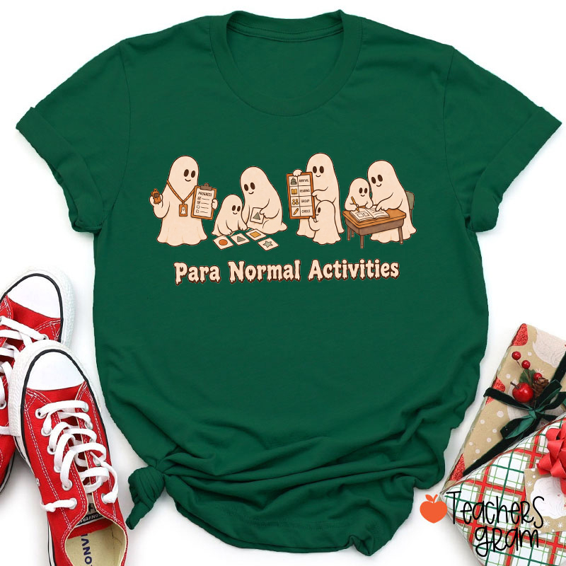 Para Normal Activities Cute Ghost Paraeducator Halloween Teacher T-Shirt