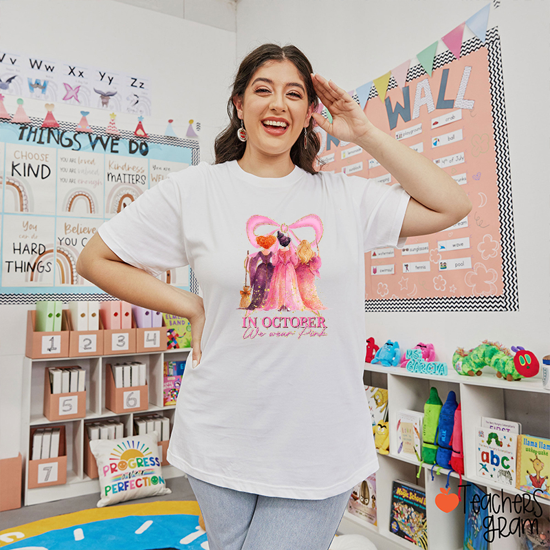 In October We Wear Pink Bow Teacher T-Shirt