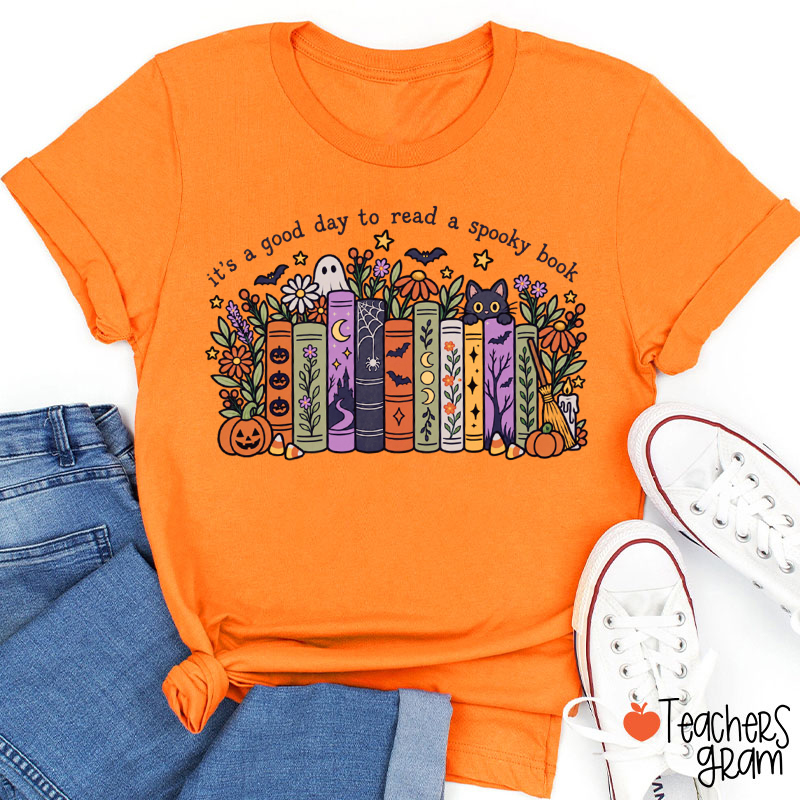 It's A Good Day To Read A Spooky Book Halloween Teacher T-Shirt