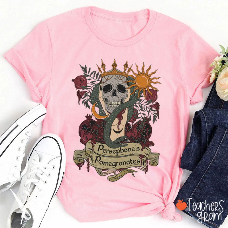Persephone's Pomegranates Teacher T-Shirt
