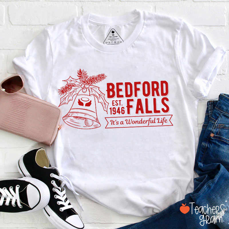 Bedford Falls It's A Wonderful Life Teacher T-Shirt