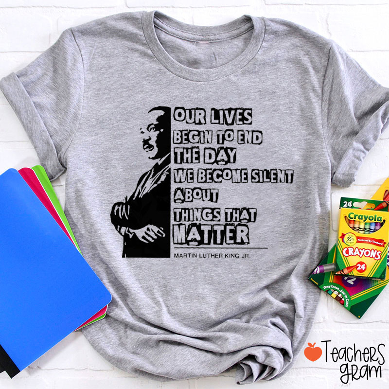 Our Lives Begin To End Teacher T-Shirt