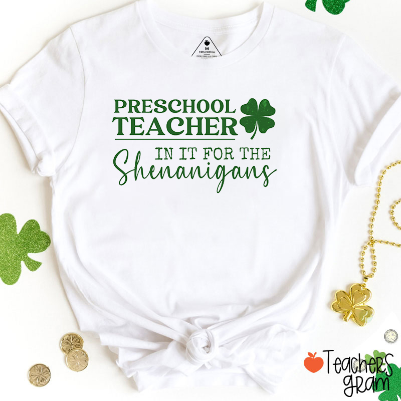 Personalized Grade In It For The Shenanigans Teacher T-Shirt
