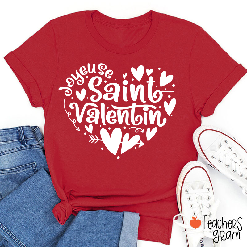 Joyeuse Saint Valentin French Teacher T-Shirt