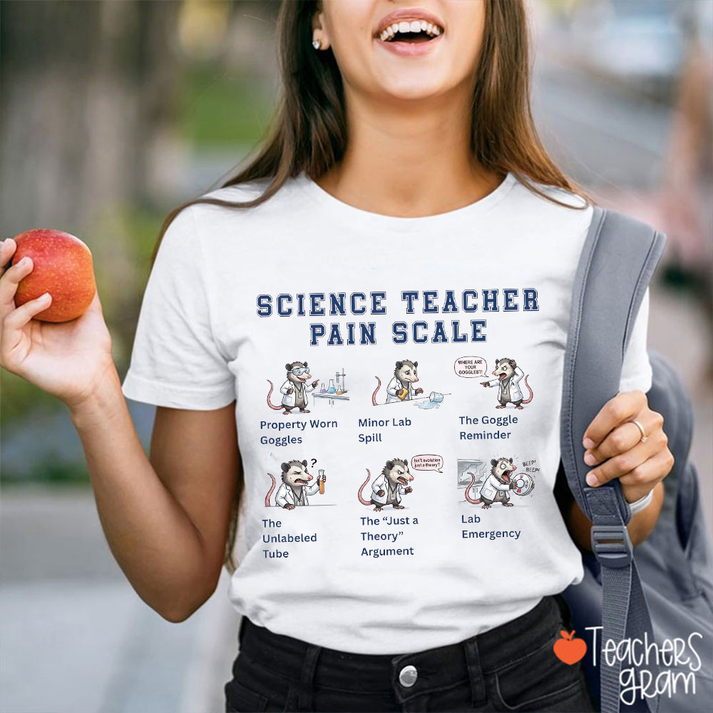 Science Teacher Pain Scale Teacher T-Shirt