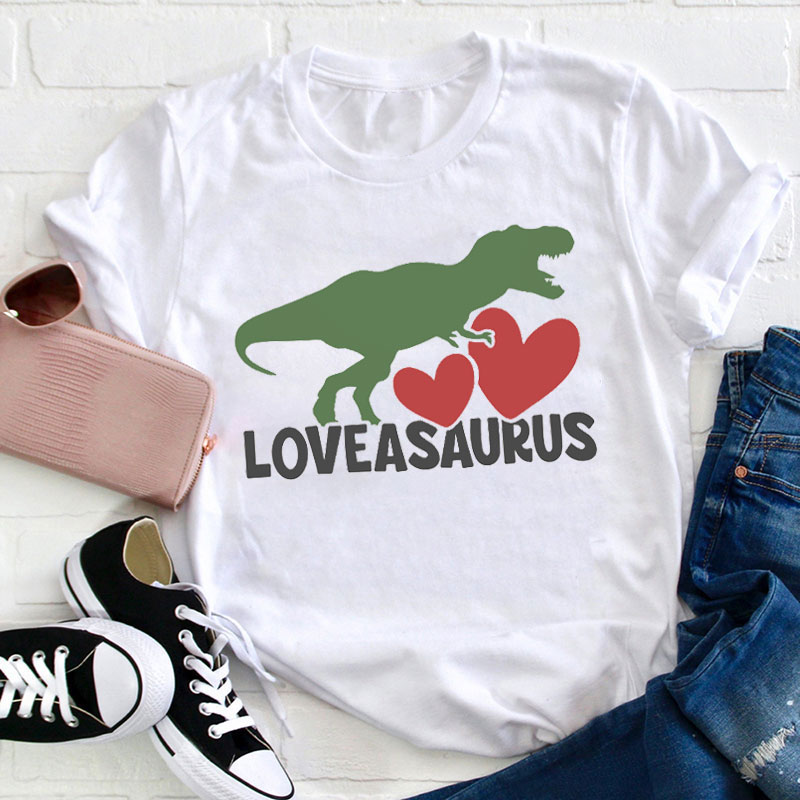 Loveasaurus Teacher T-Shirt