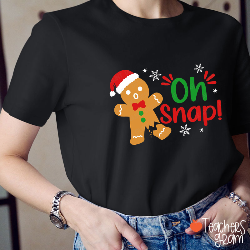 Oh Snap Broken Gingerbread Christmas Teacher T-Shirt