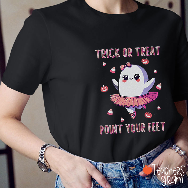 Trick Or Treat Point Your Feet Halloween Teacher T-Shirt