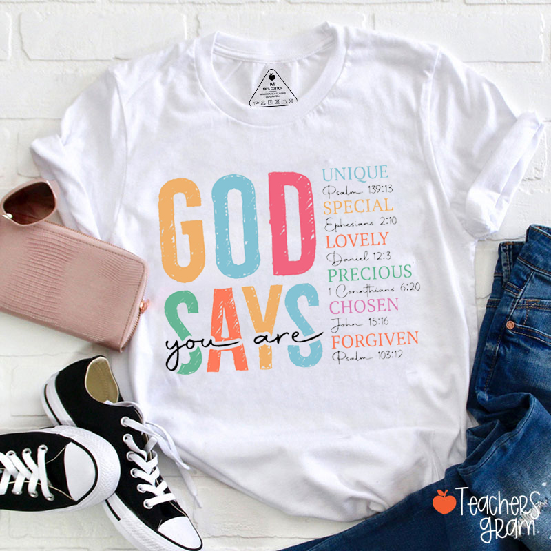 God Says You Are Unique Special Lovely Teacher T-Shirt