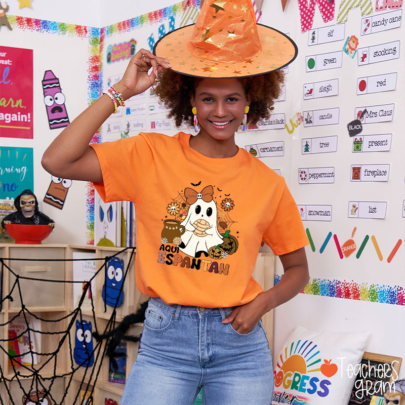 Aqui Espantan Spanish Teacher T-Shirt