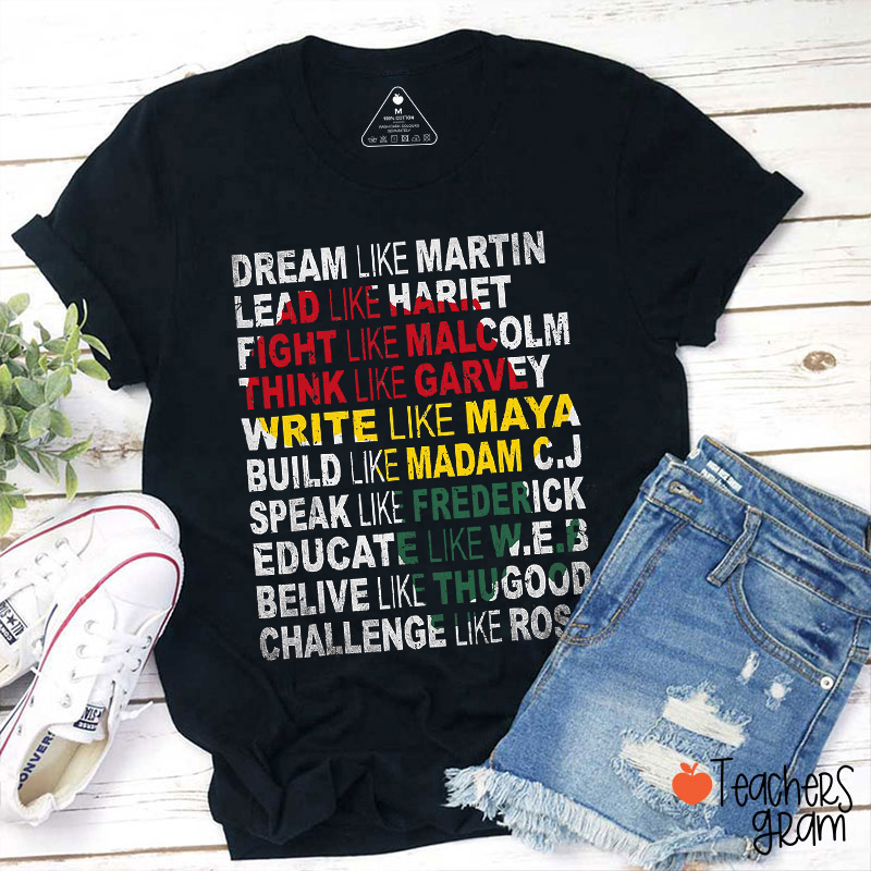 Dream Like Black History Teacher T-Shirt