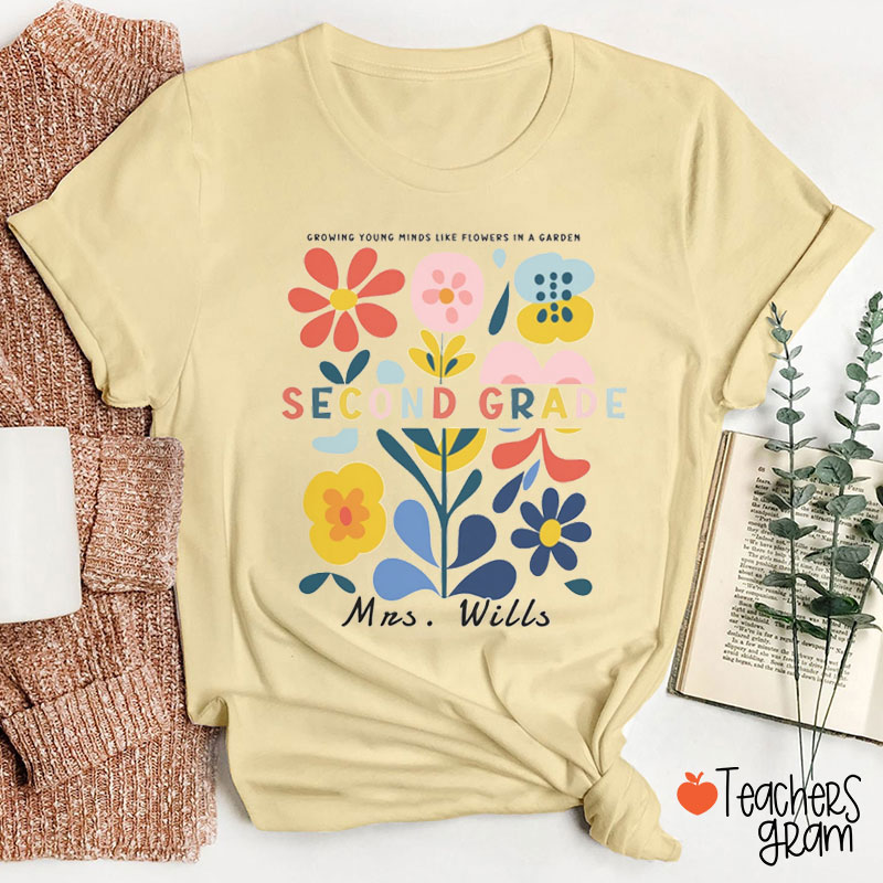 Personalized Growing Young Minds Like Flowers In A Garden Teacher T-Shirt