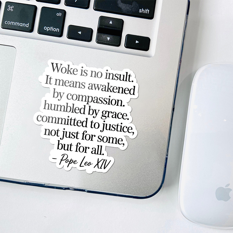 Woke Is Not An Insult Teacher Stickers