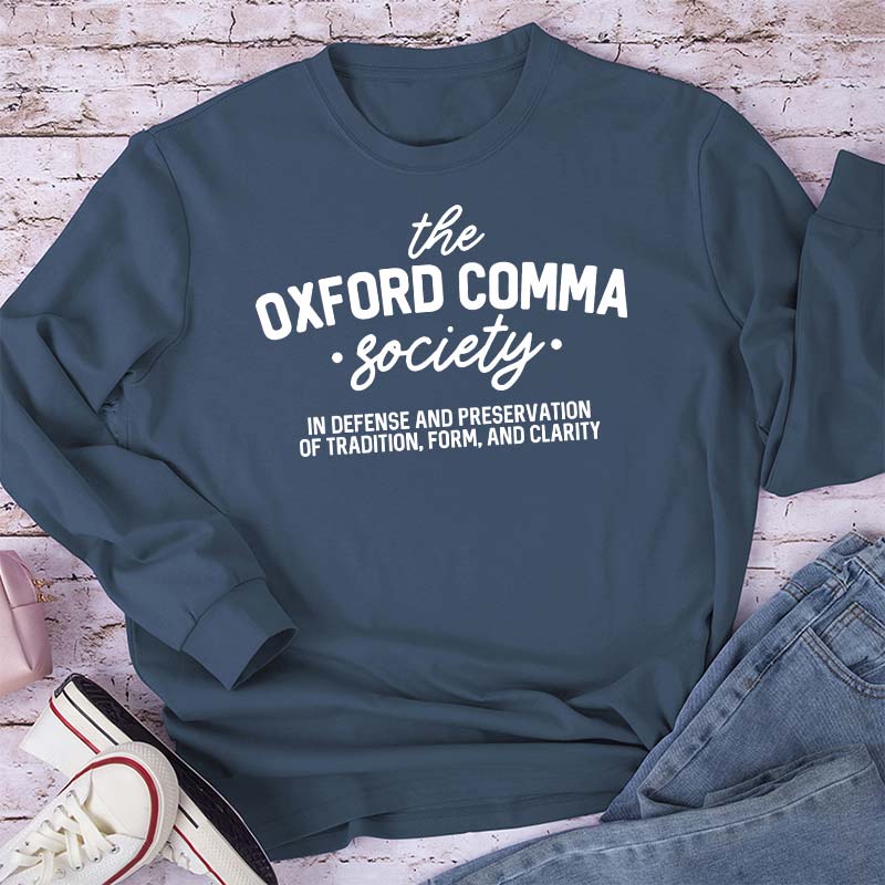 The Oxford Comma Society Teacher Long Sleeve T-Shirt