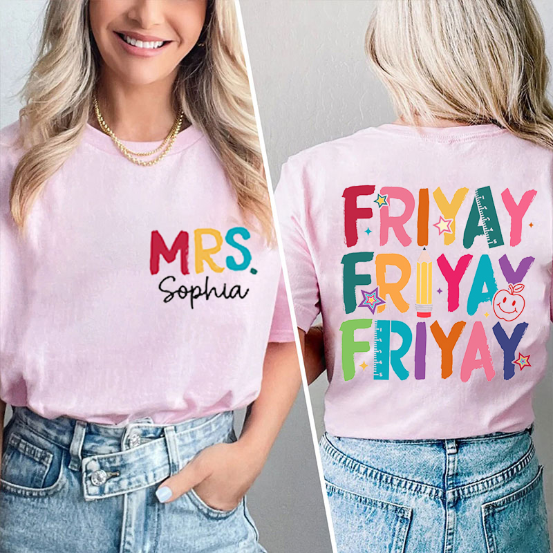 Personalized Name Friyay Teacher Two Sided T-Shirt