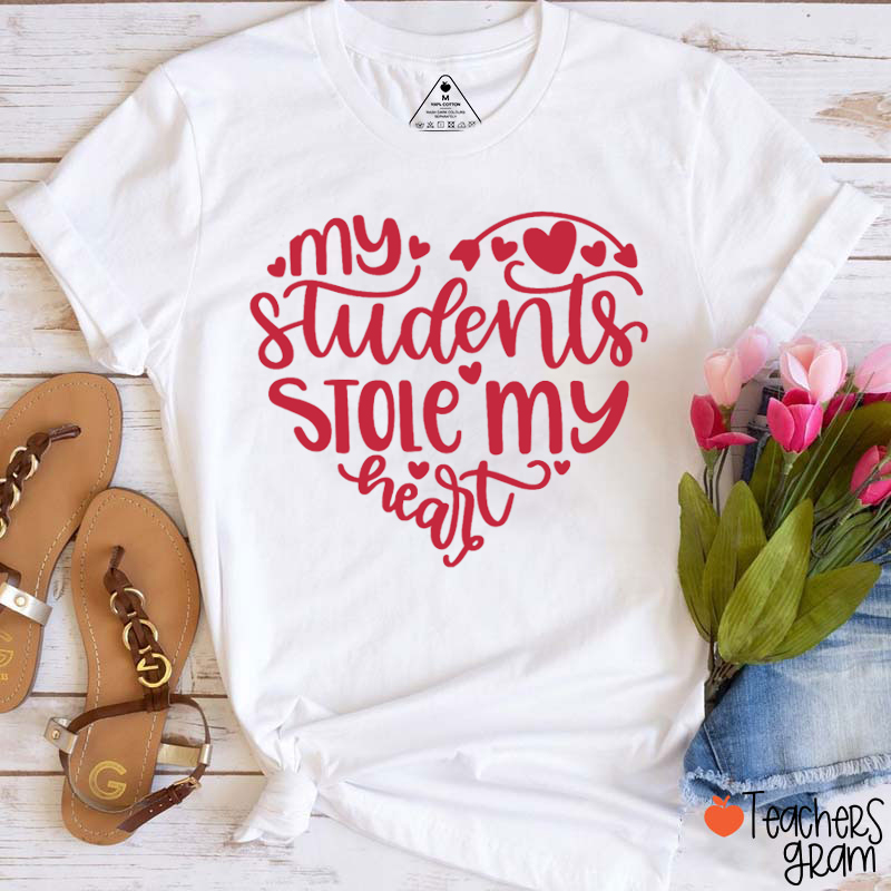 My Students Stole My Heart Teacher T-Shirt