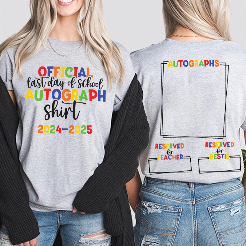 Last Day Of School Autograph T-Shirt