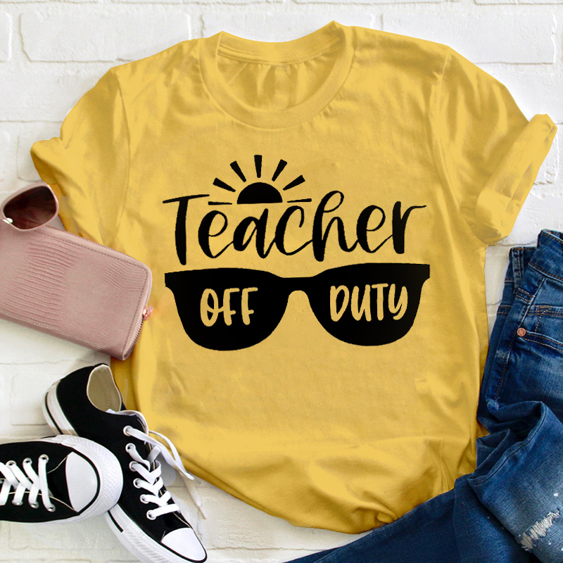 Sunshine Teacher Off Duty Teacher T-Shirt