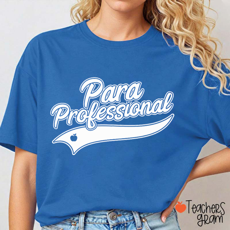Paraprofessional Teacher T-Shirt