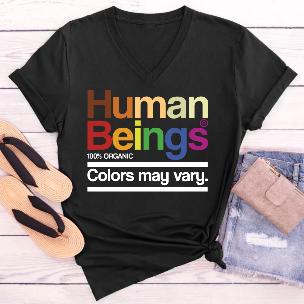 Human Beings Colors May Vary Teacher Female V-Neck T-Shirt