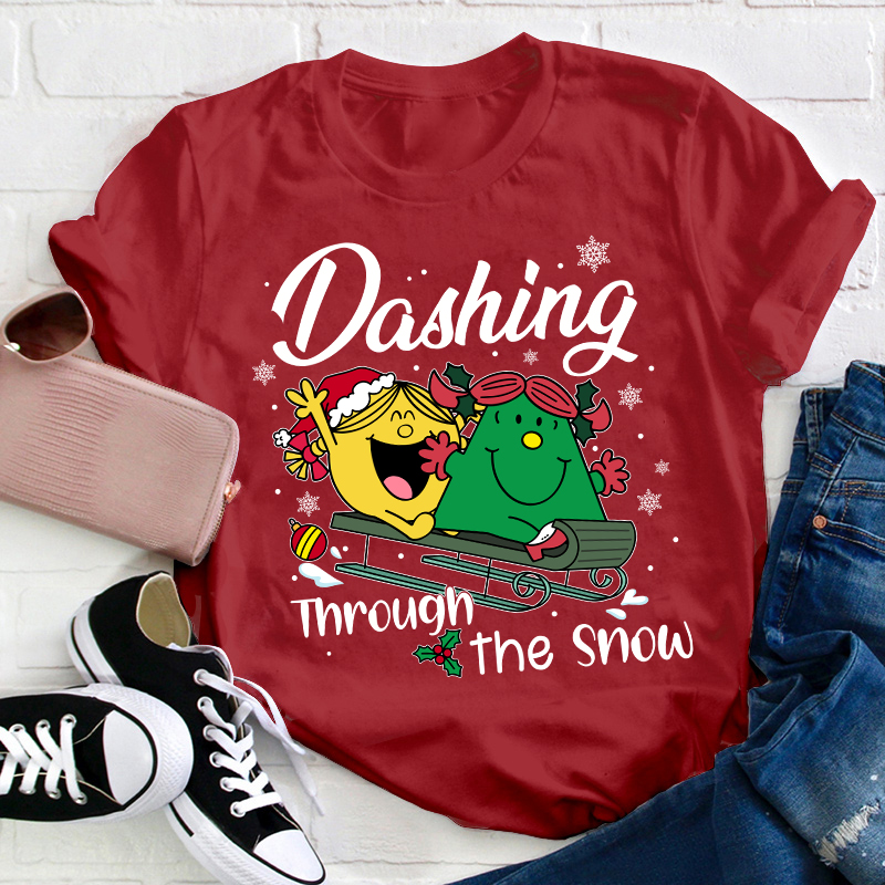 Dashing Through The Snow Teacher T-Shirt