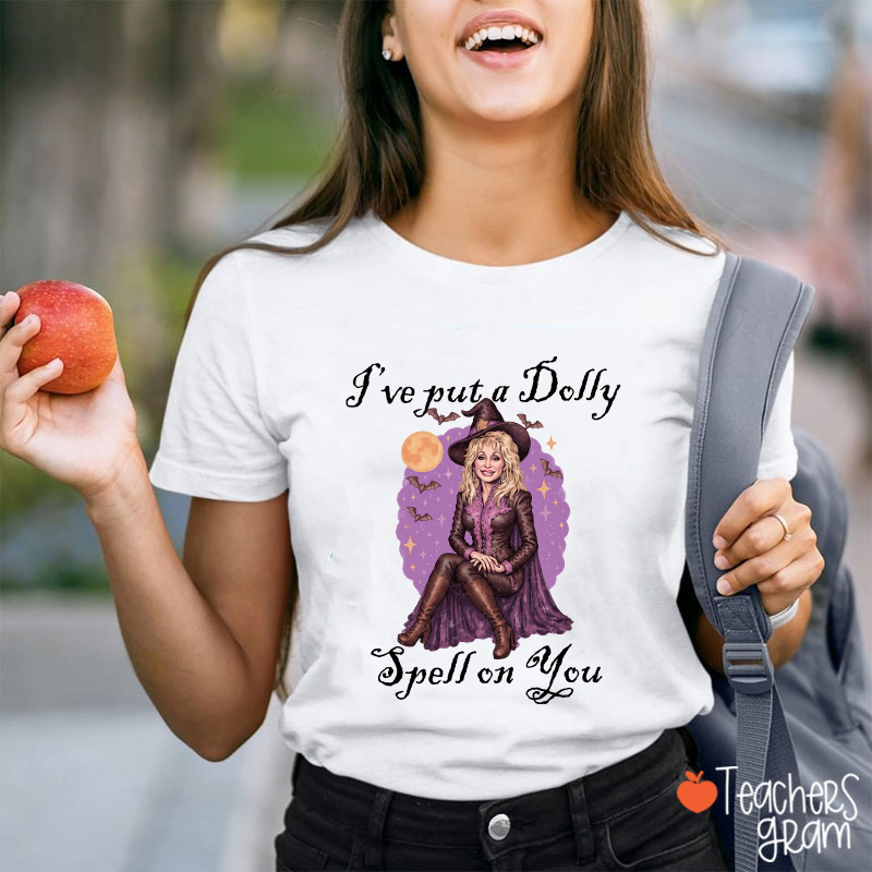 I've Put A Dolly Spell On You Halloween Witch Teacher T-Shirt