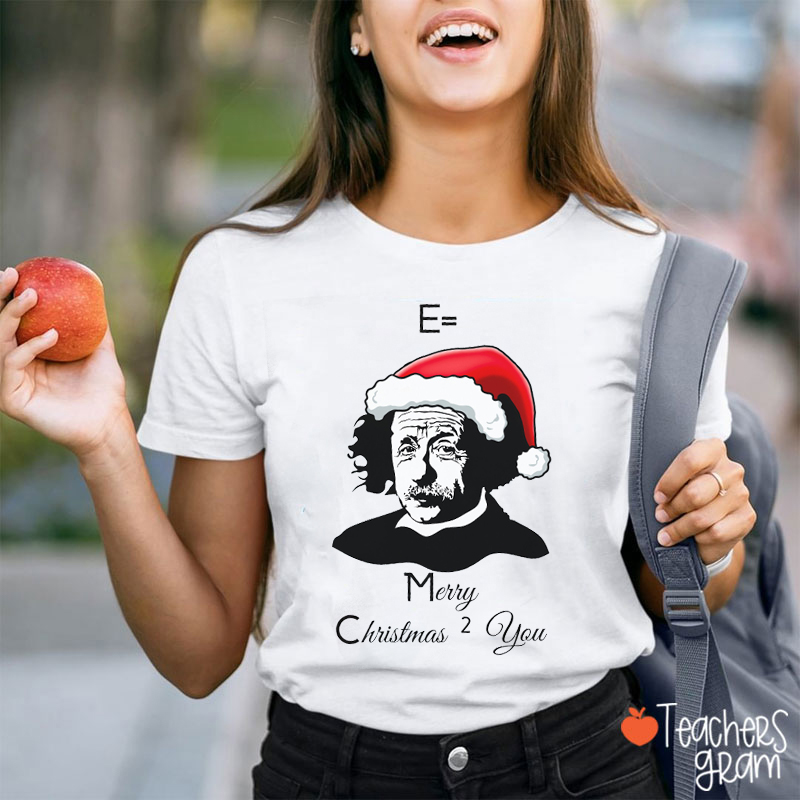 Albert Einstein Christmas Teacher T-Shirt