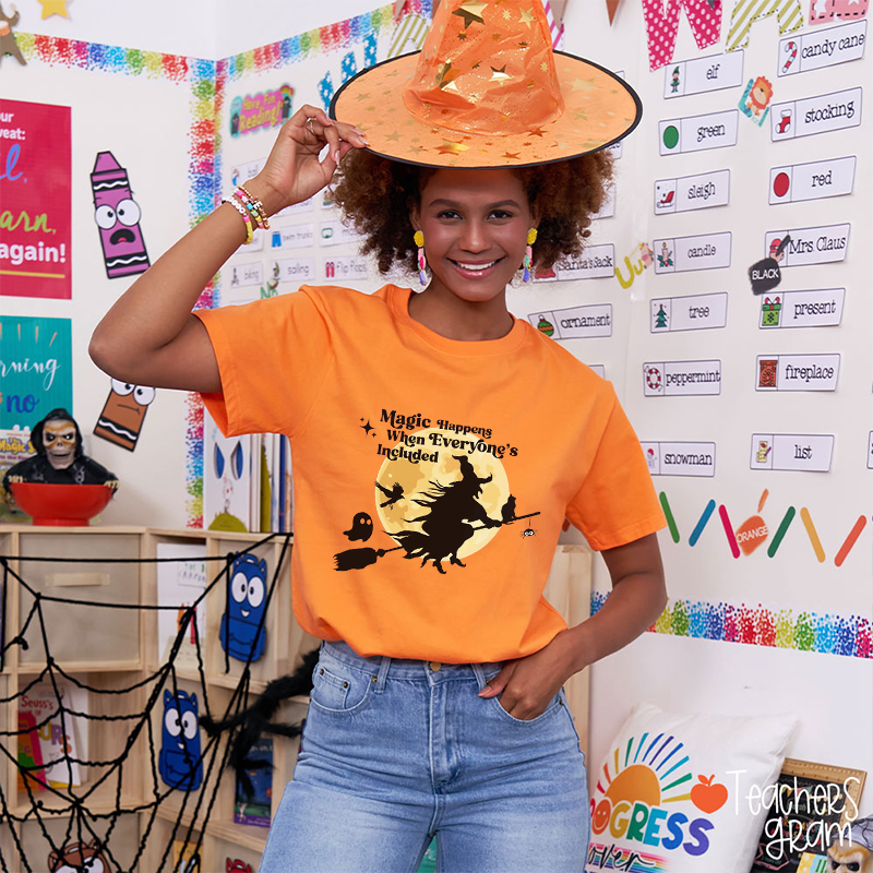 Magic Happens When Everyone's Included Teacher T-Shirt