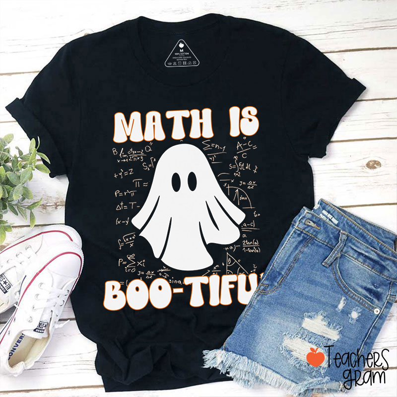 Math Is Bootiful Teacher T-Shirt