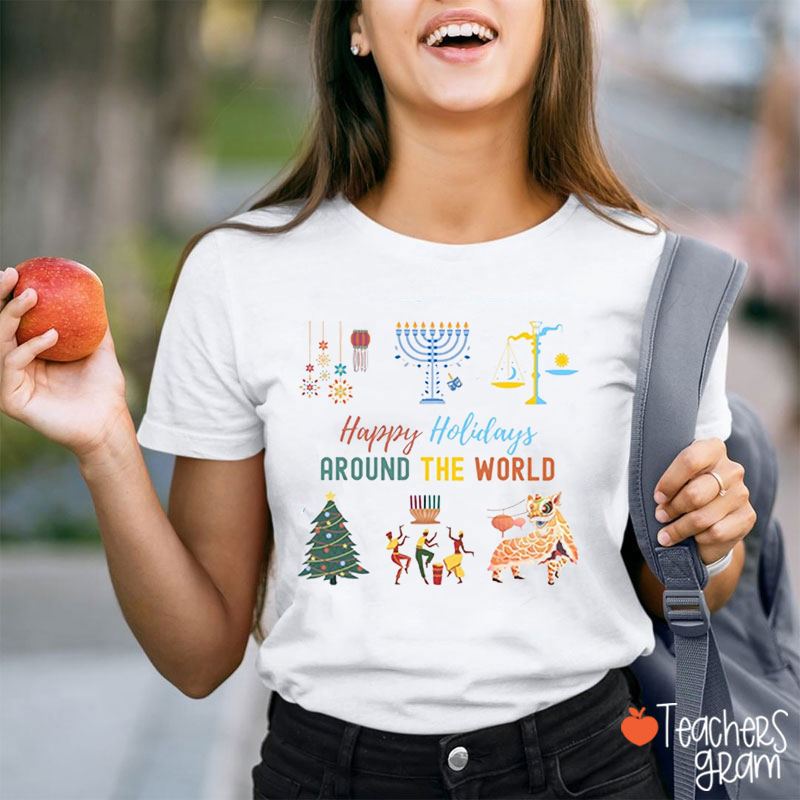 Happy Holidays Around The World Teacher T-Shirt