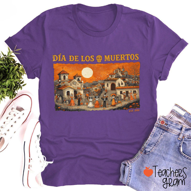 Día De Los Muertos Est. 1998 Spanish Teacher T-Shirt