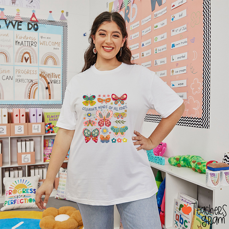 Celebrate Minds Of All Kinds Butterfly Teacher T-Shirt