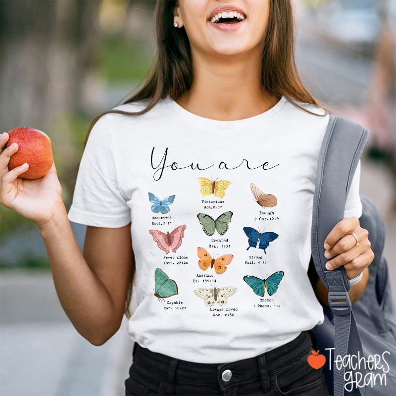 Various Butterflies You Are Teacher T-Shirt