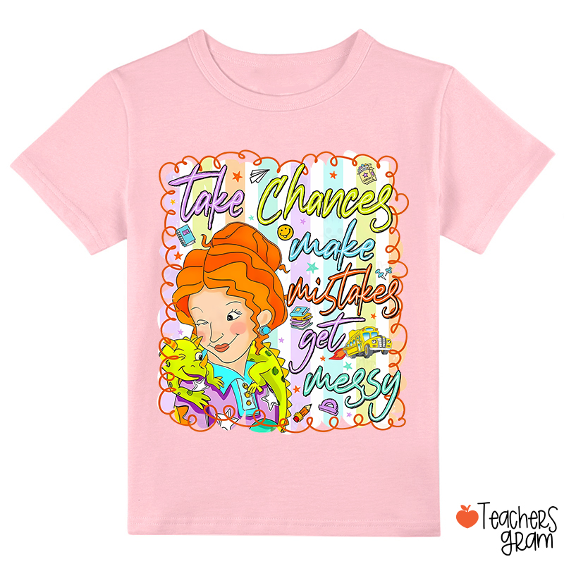 Take Chances Make Mistakes School Bus Class T-Shirt