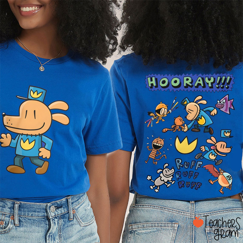 Hooray Ruff Ruff Ruff Teacher Two Sided T-Shirt