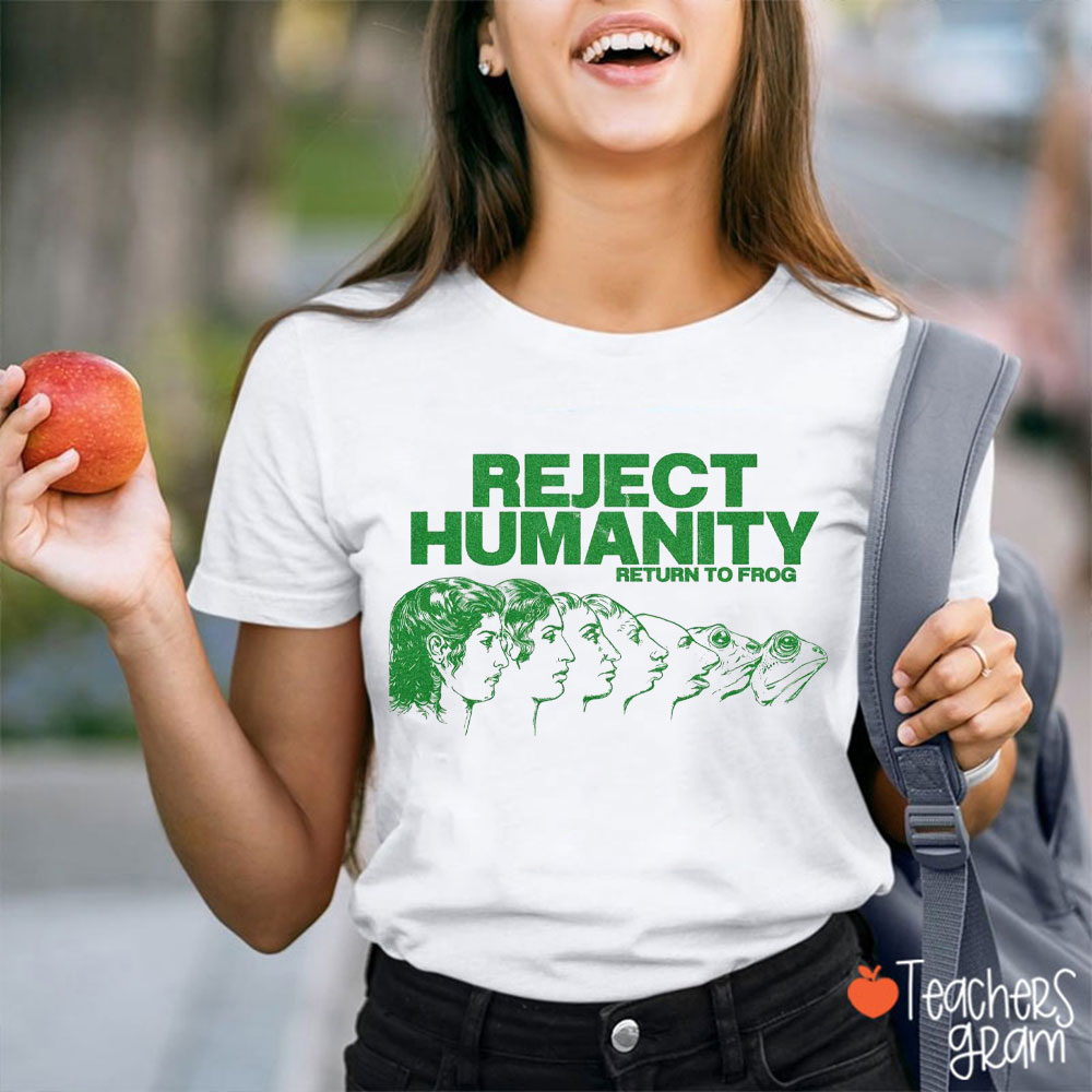 Reject Humanity Return To Frog Teacher T-Shirt