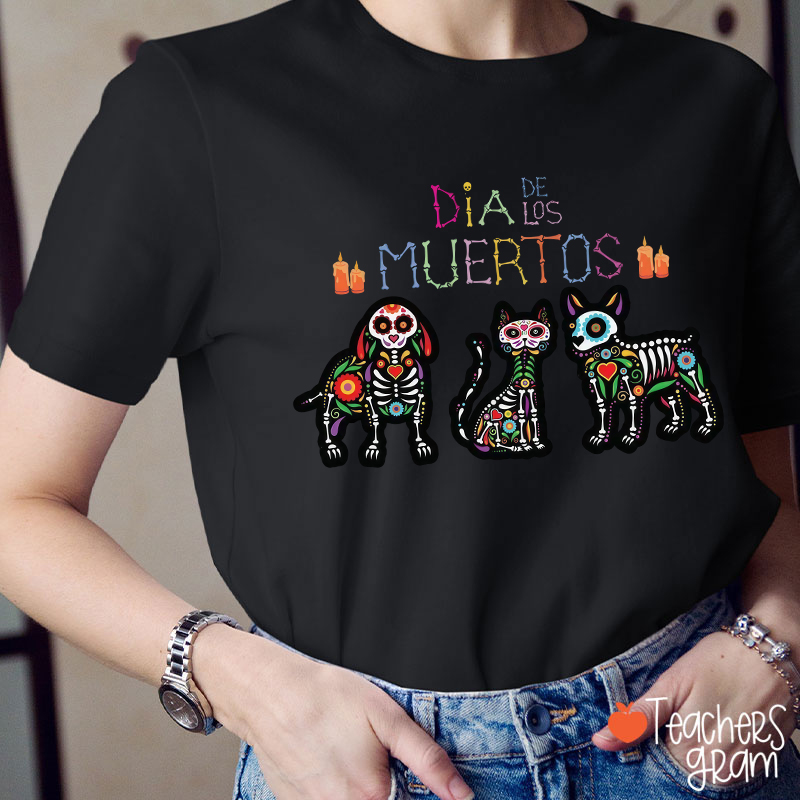 Day Of The Dead Sugar Skull Pets Teacher T-Shirt