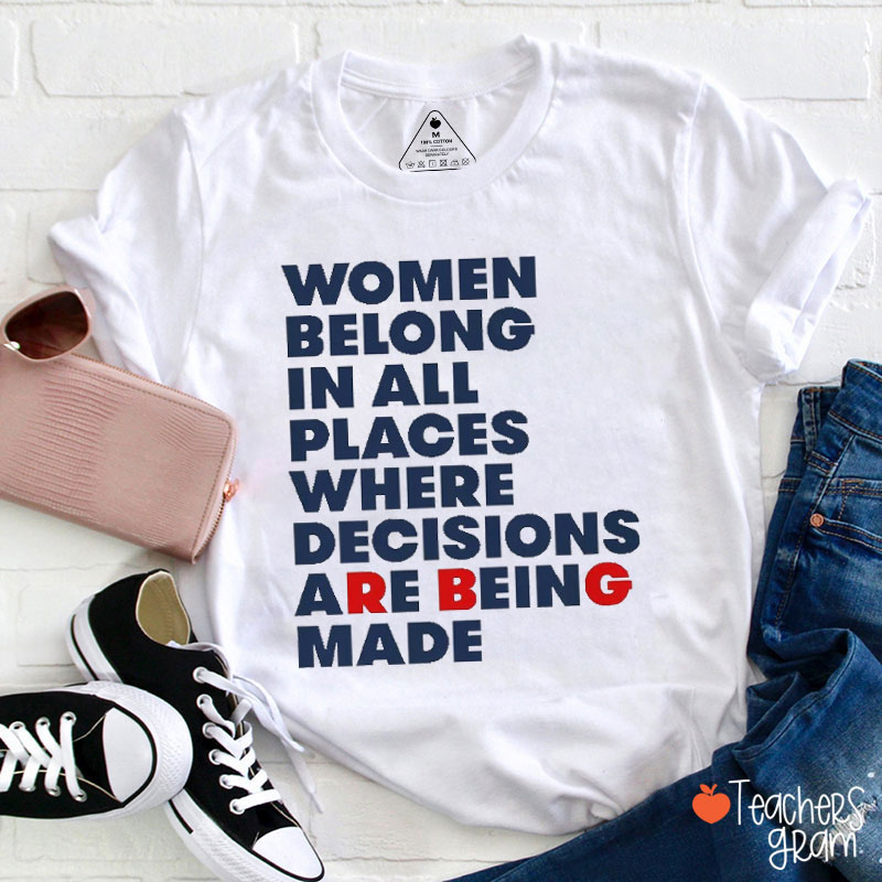 Women Belong In All Places RBG Teacher T-Shirt