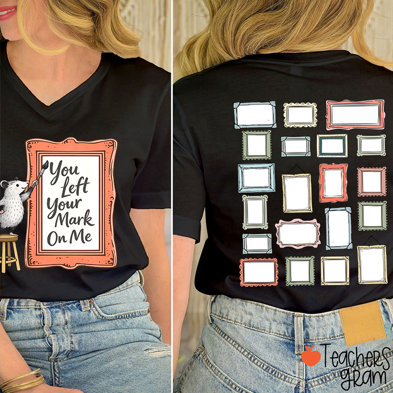 You Left Your Mark On Me Autograph Teacher Female V-Neck Two Sided T-Shirt