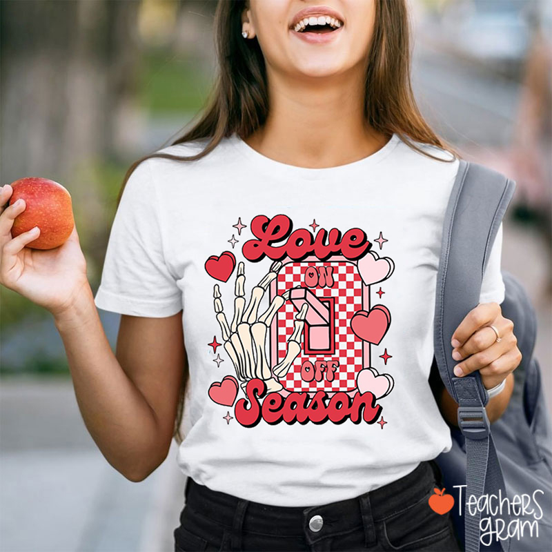 Love Season Teacher T-Shirt