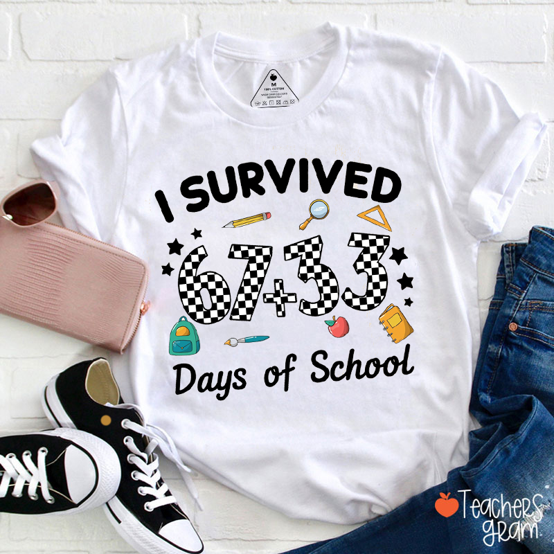 Six Seven Meme I Survived 100 Days Of School Teacher T-Shirt