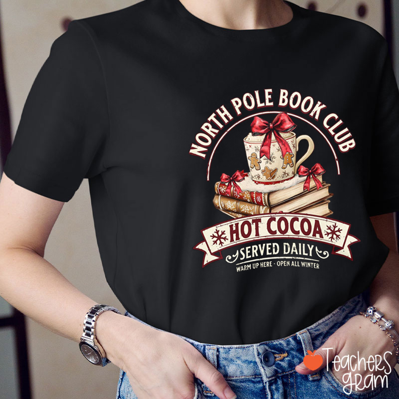 North Pole Book Club Hot Cocoa Teacher T-Shirt