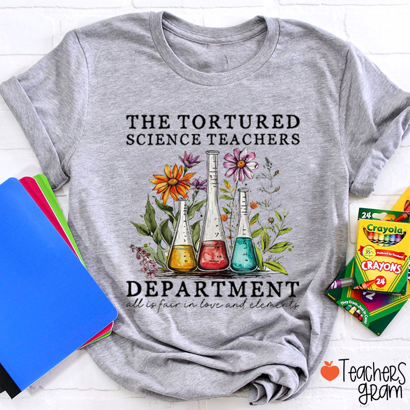 All Is Fair In Love And Elements Teacher T-Shirt