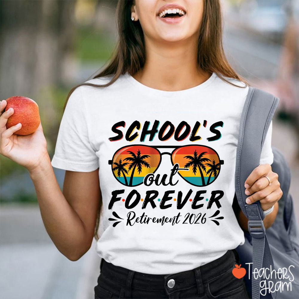 Personalized Year School's Out Forever Retirement Teacher T-Shirt