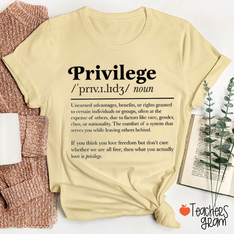 What Is Privilege Teacher T-Shirt