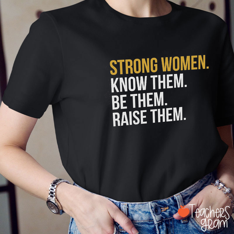 Strong Women Teacher T-Shirt