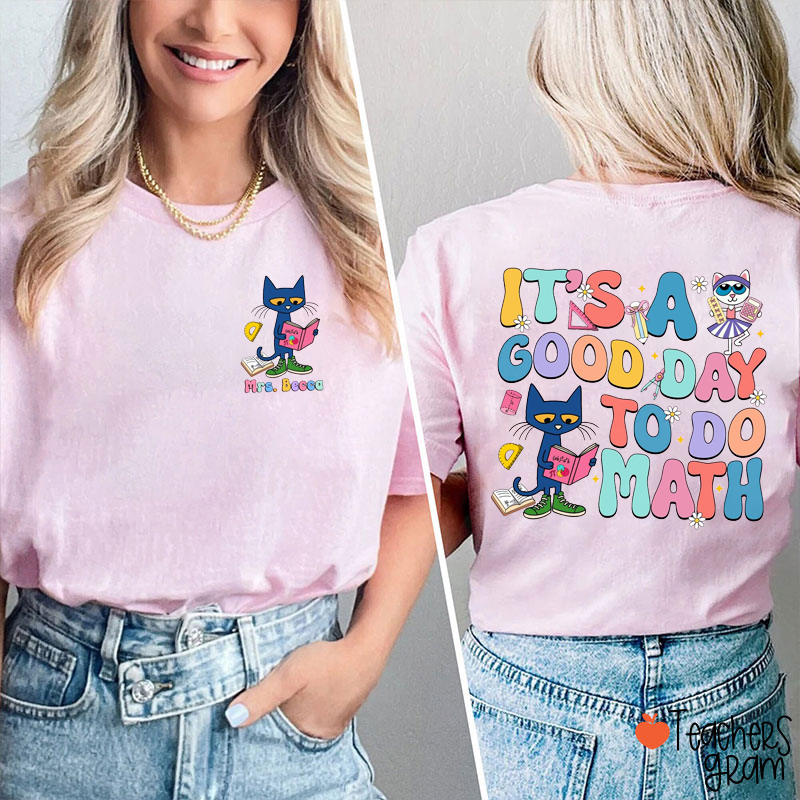 Personalized Subject It's A Good Day To Teach Blue Cat Teacher Two Sided T-Shirt