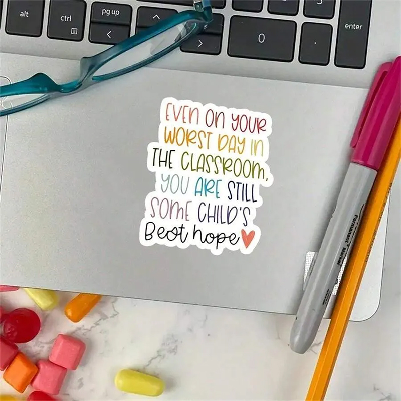 Even On Your Worst Day In The Classroom Teacher Stickers